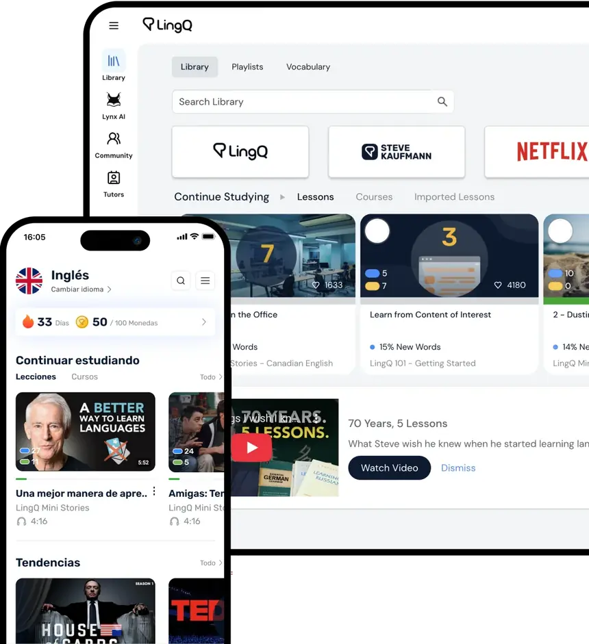 The LingQ library on desktop and on a phone, with lessons from Netflix, YouTube and Steve Kaufmann